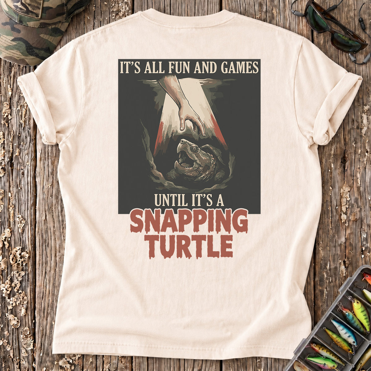 Until It’s a Snapping Turtle T-Shirt