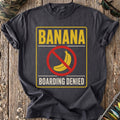 Banana Boarding Denied T-Shirt