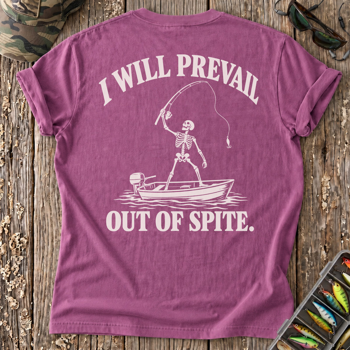 I Will Prevail Out of Spite T-Shirt