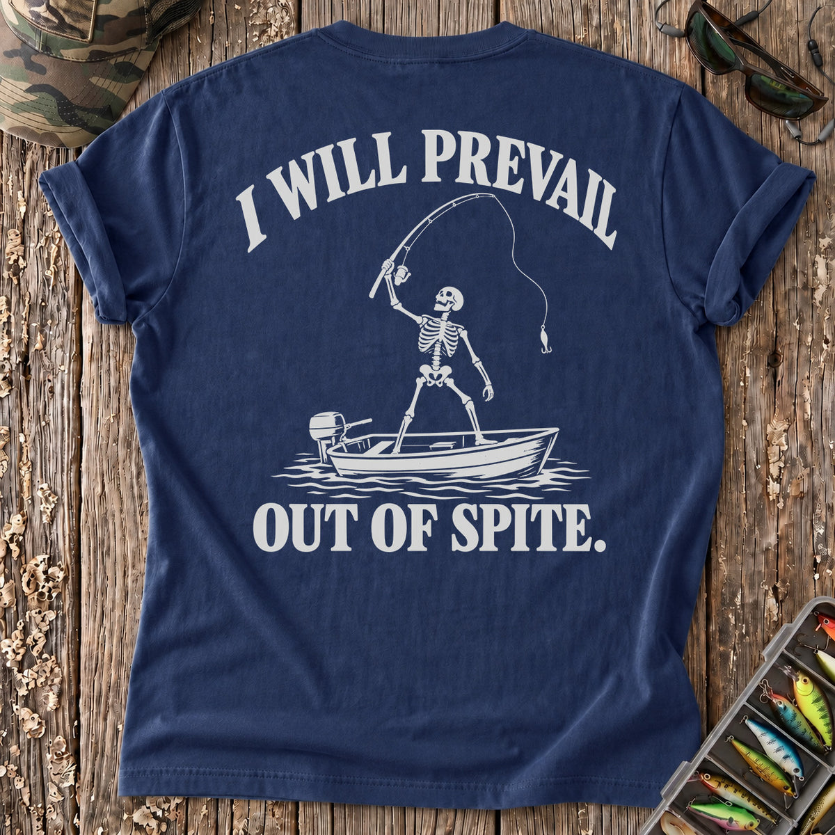 I Will Prevail Out of Spite T-Shirt