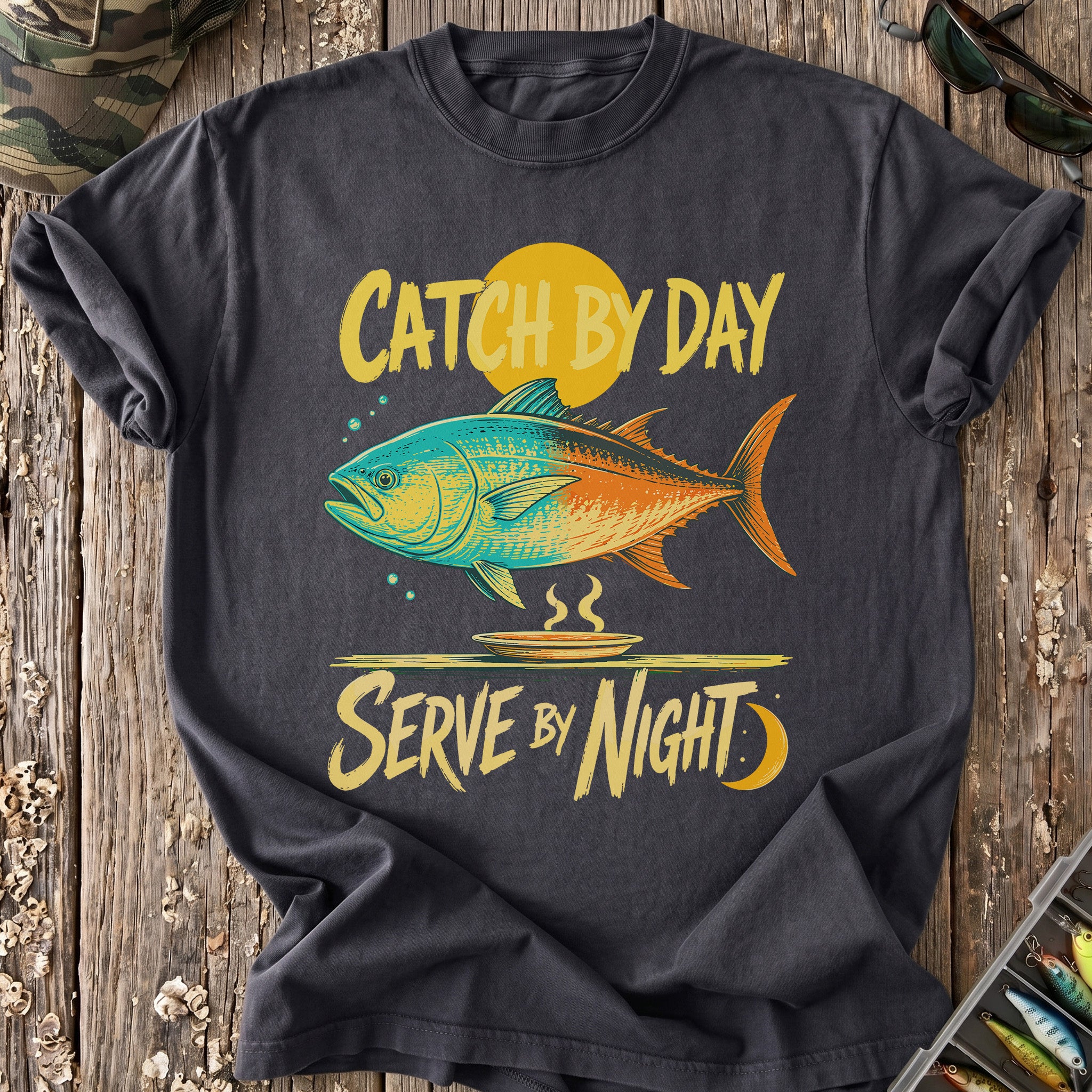Catch By Day Serve By Night T-Shirt