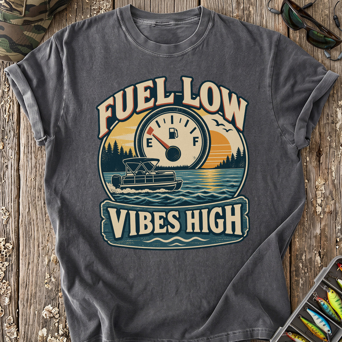 Fuel Low Vibes High T-Shirt