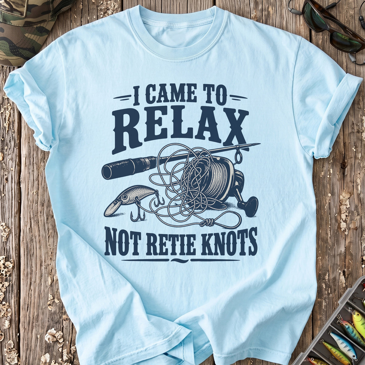 Fishing Not Retie Knots T-Shirt