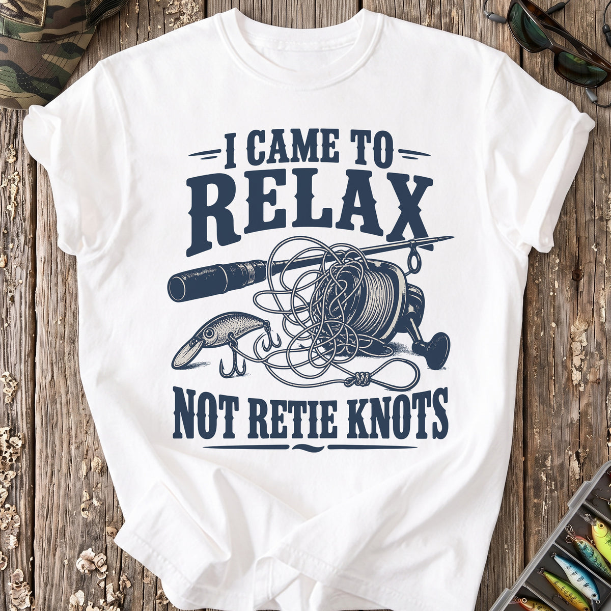 Fishing Not Retie Knots T-Shirt