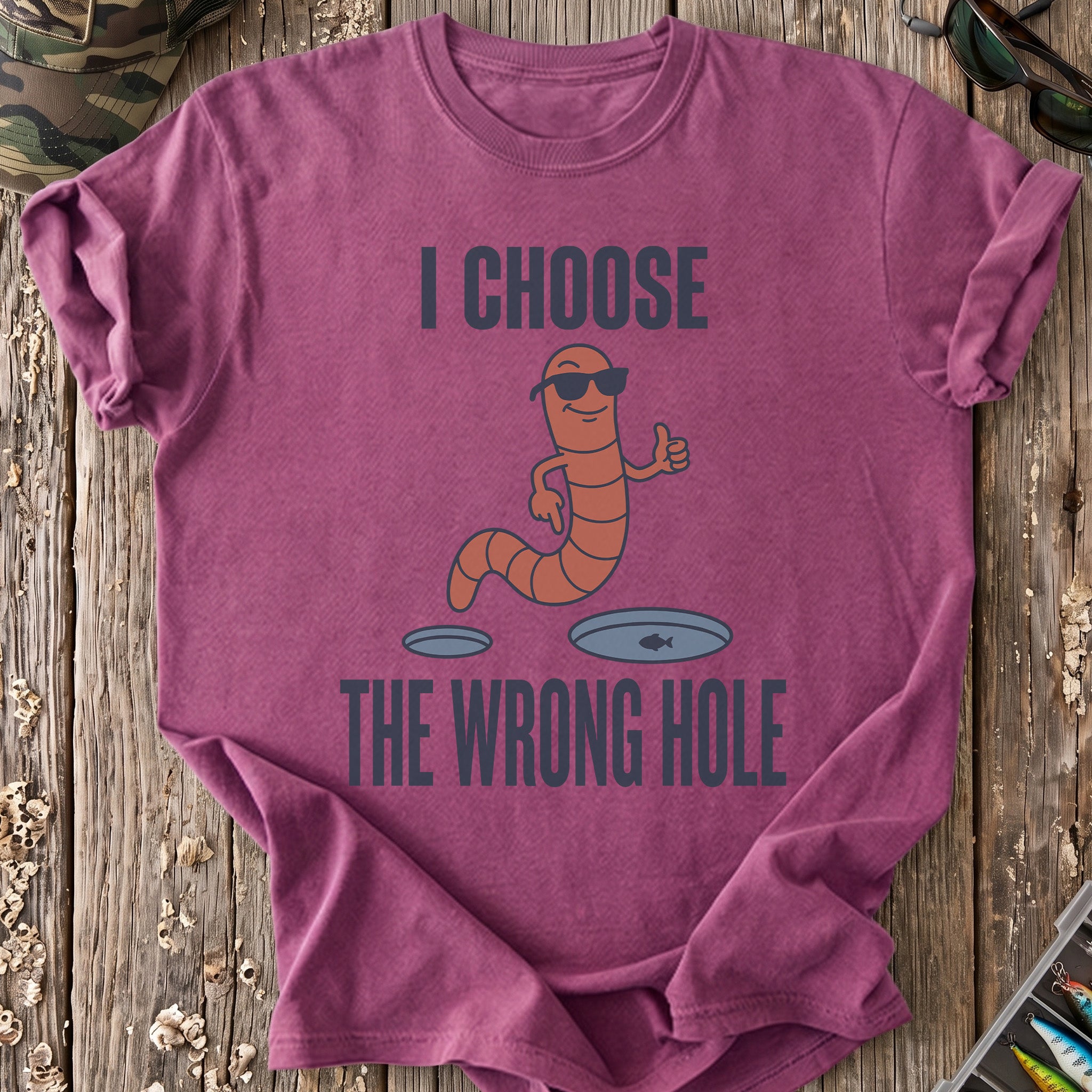 I Choose the Wrong Hole T-Shirt