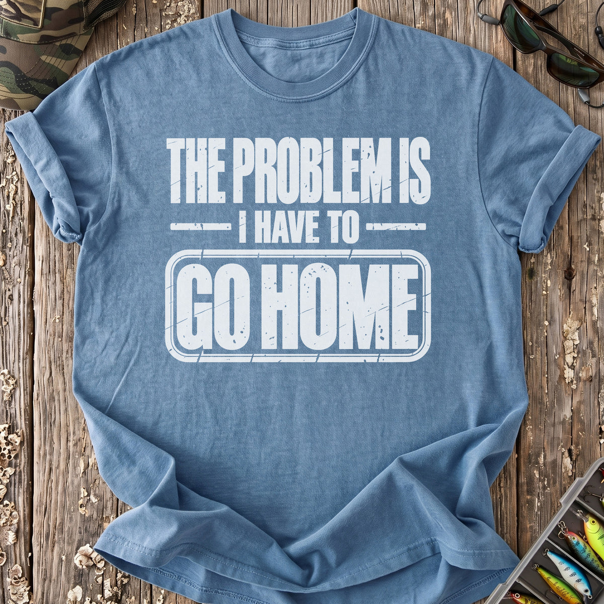 The Problem Is Going Home T-Shirt