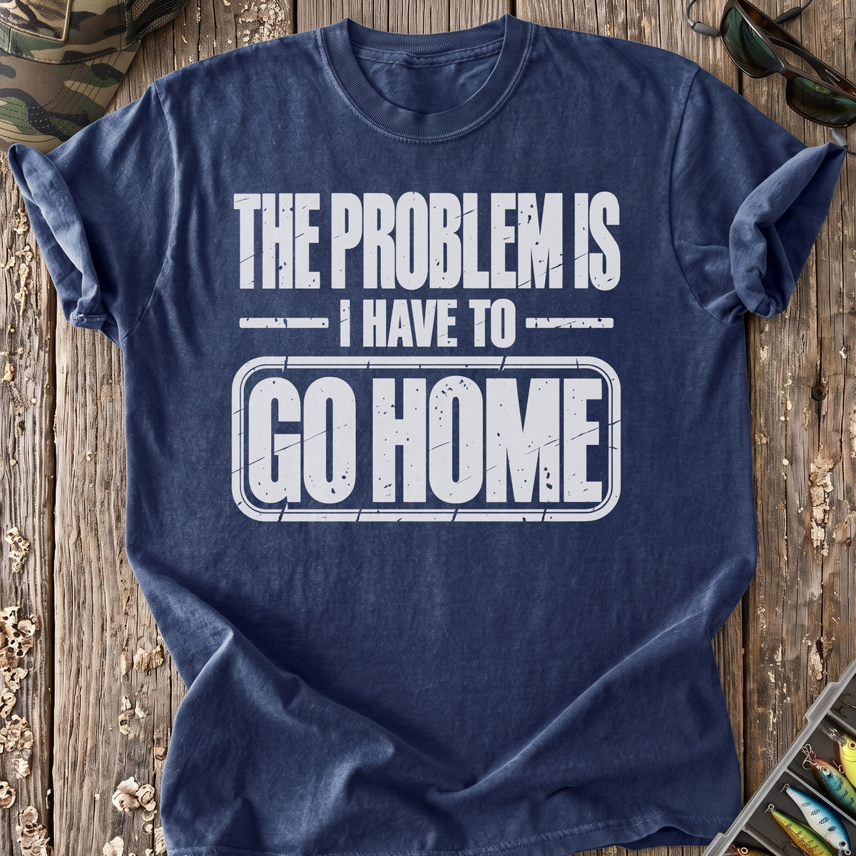 The Problem Is Going Home T-Shirt