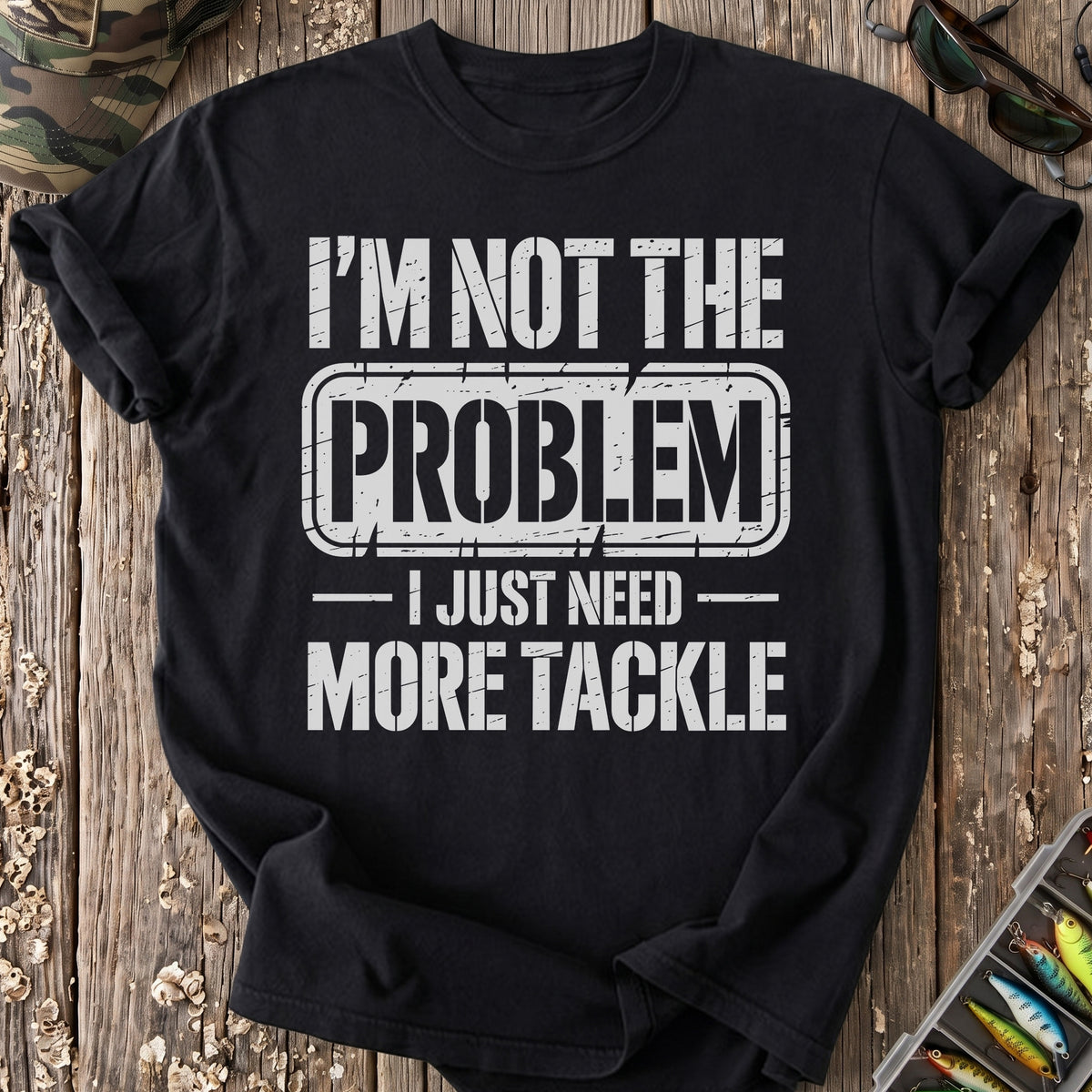 I'm Not the Problem T-Shirt