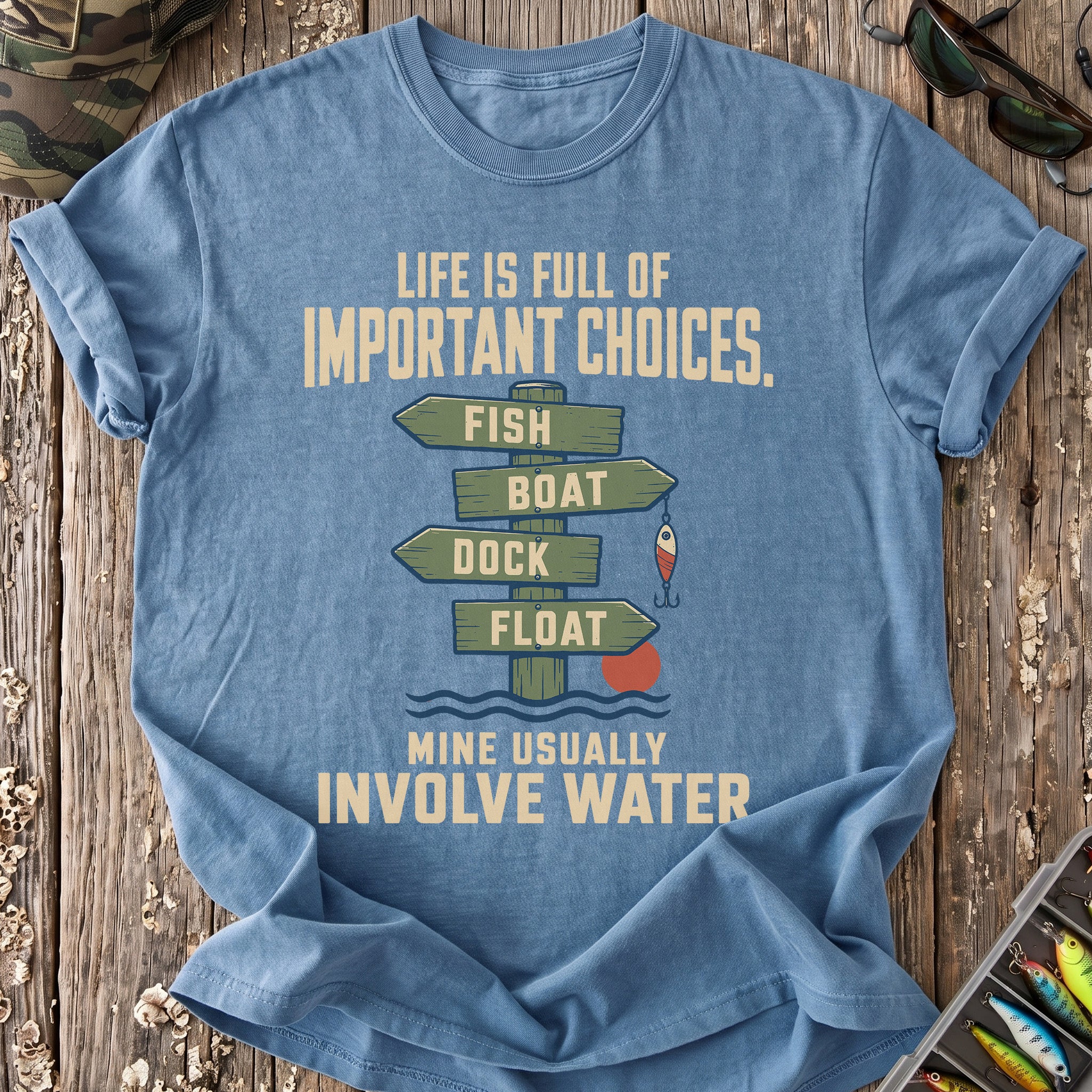 Life Is Full Of Important Choices T-Shirt