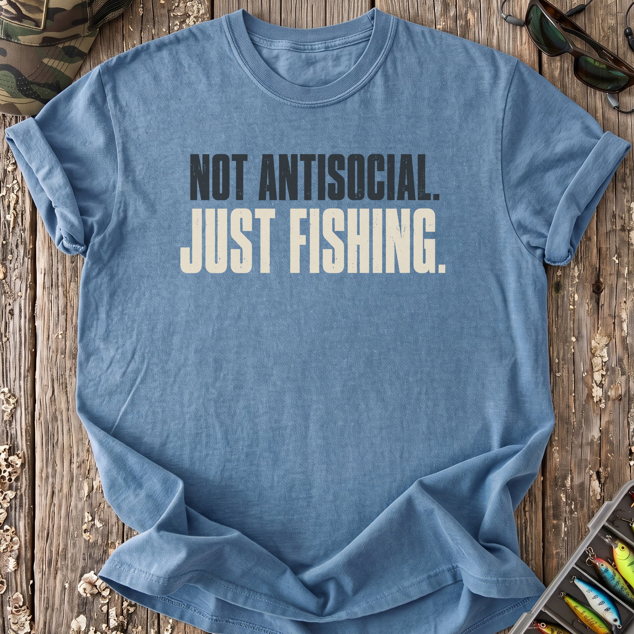 Not Antisocial Just Fishing T-Shirt