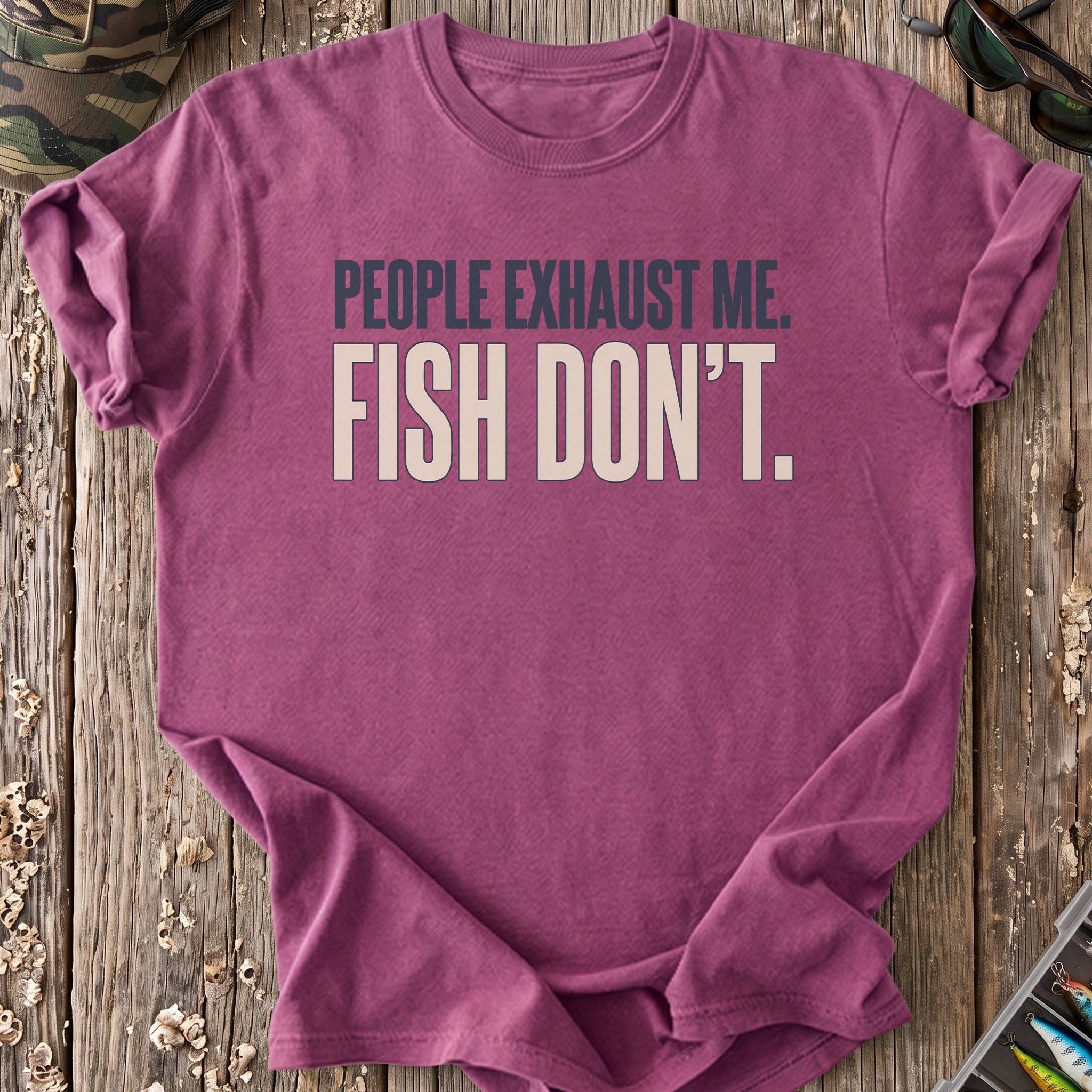 People Exhaust Me Fish Don’t T-Shirt