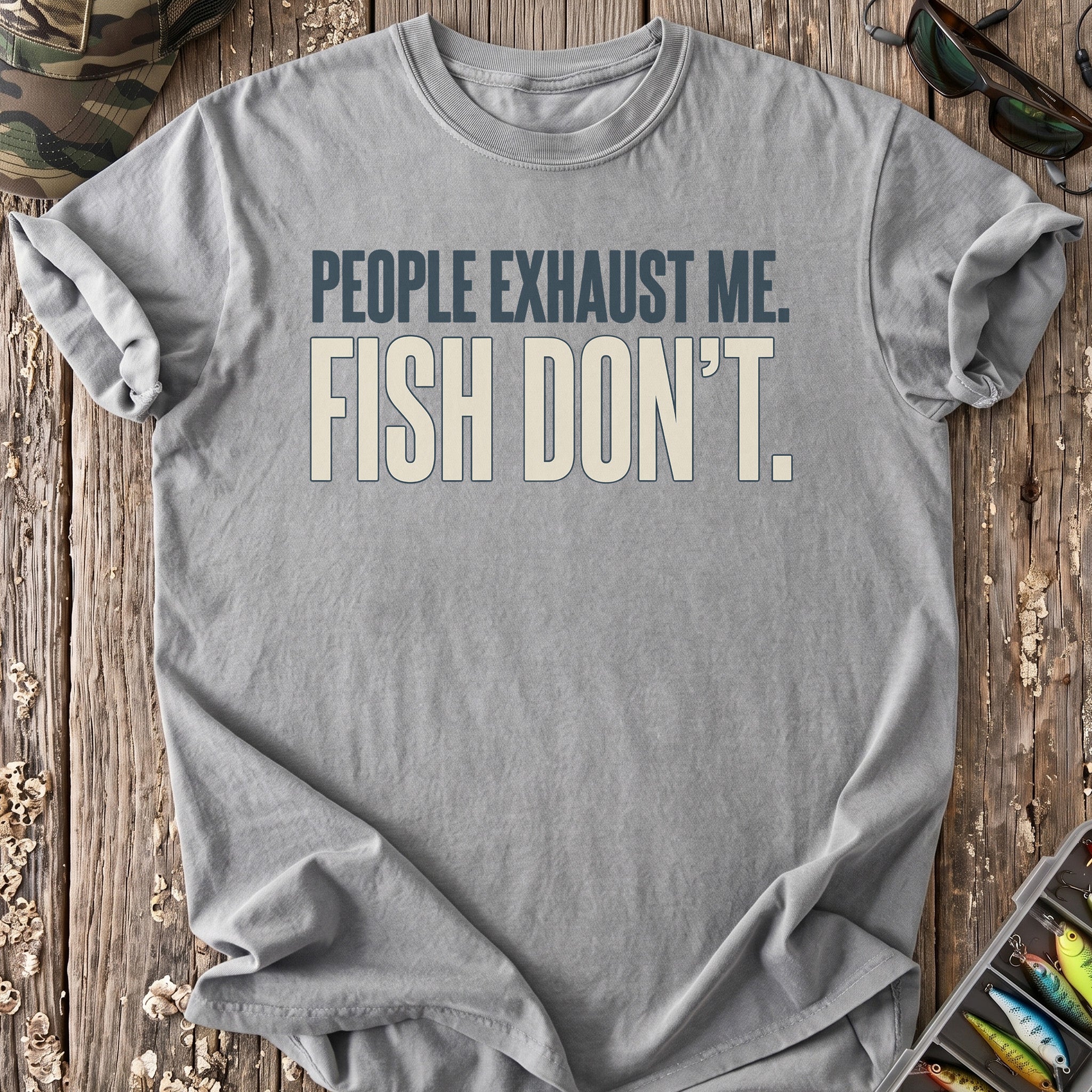 People Exhaust Me Fish Don’t T-Shirt