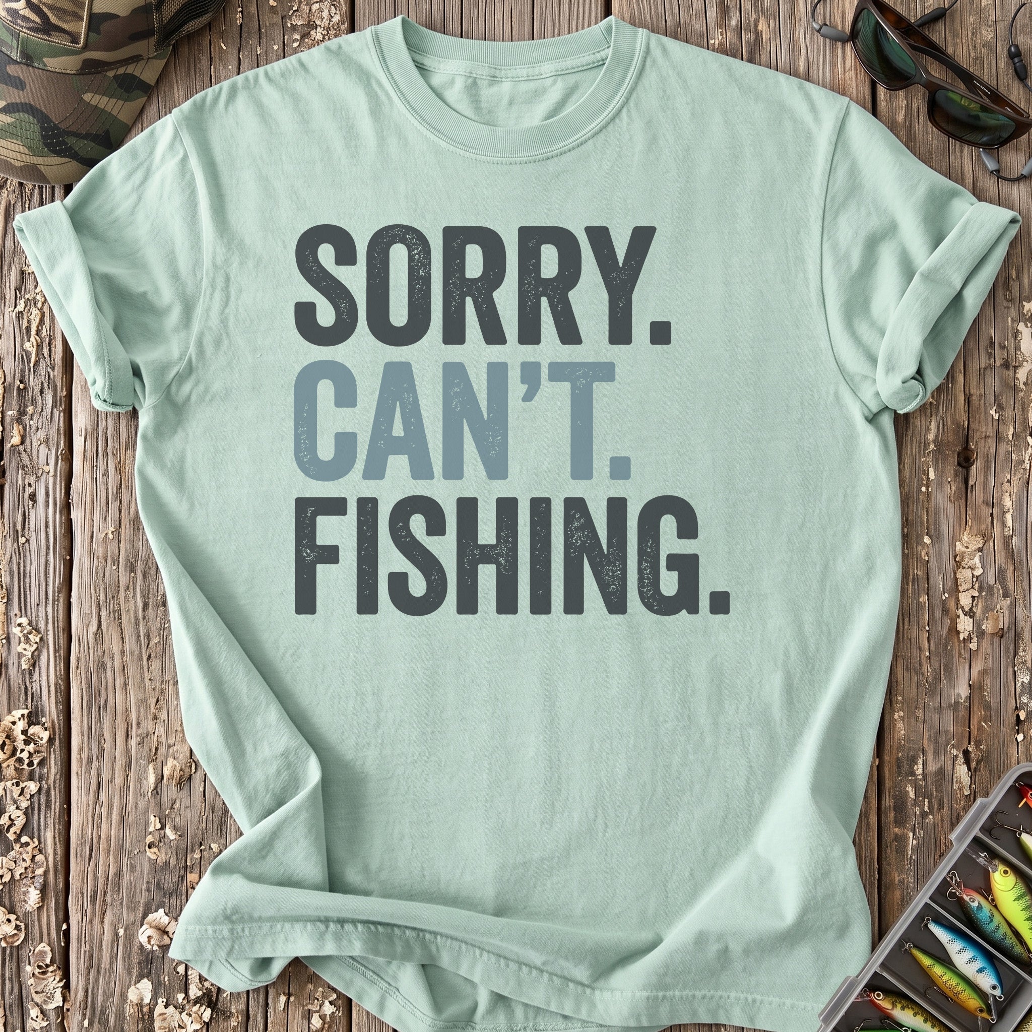 Sorry Can’t Fishing T-Shirt