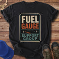 Fuel Gauge Support Group T-Shirt