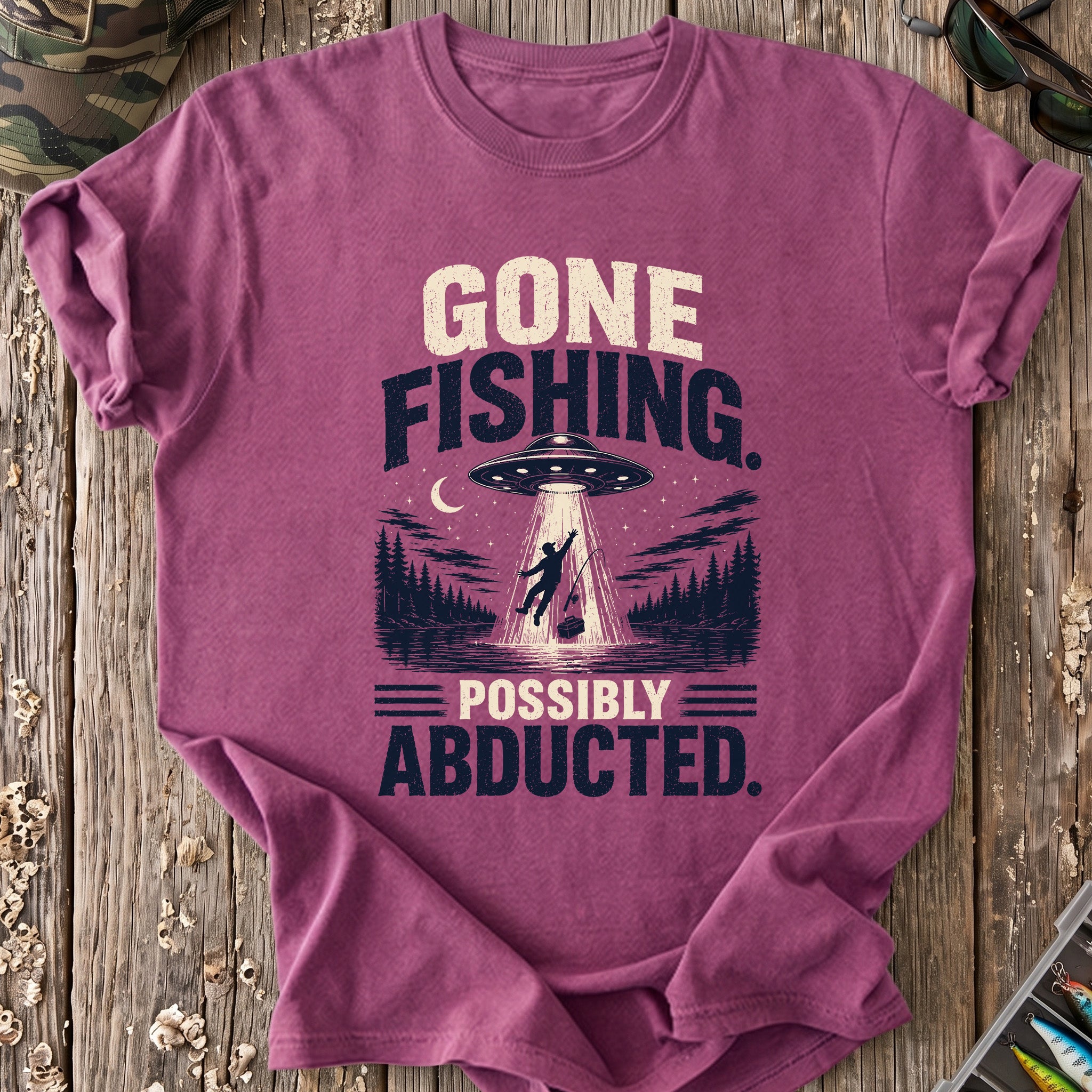 Gone Fishing, Possibly Abducted T-Shirt