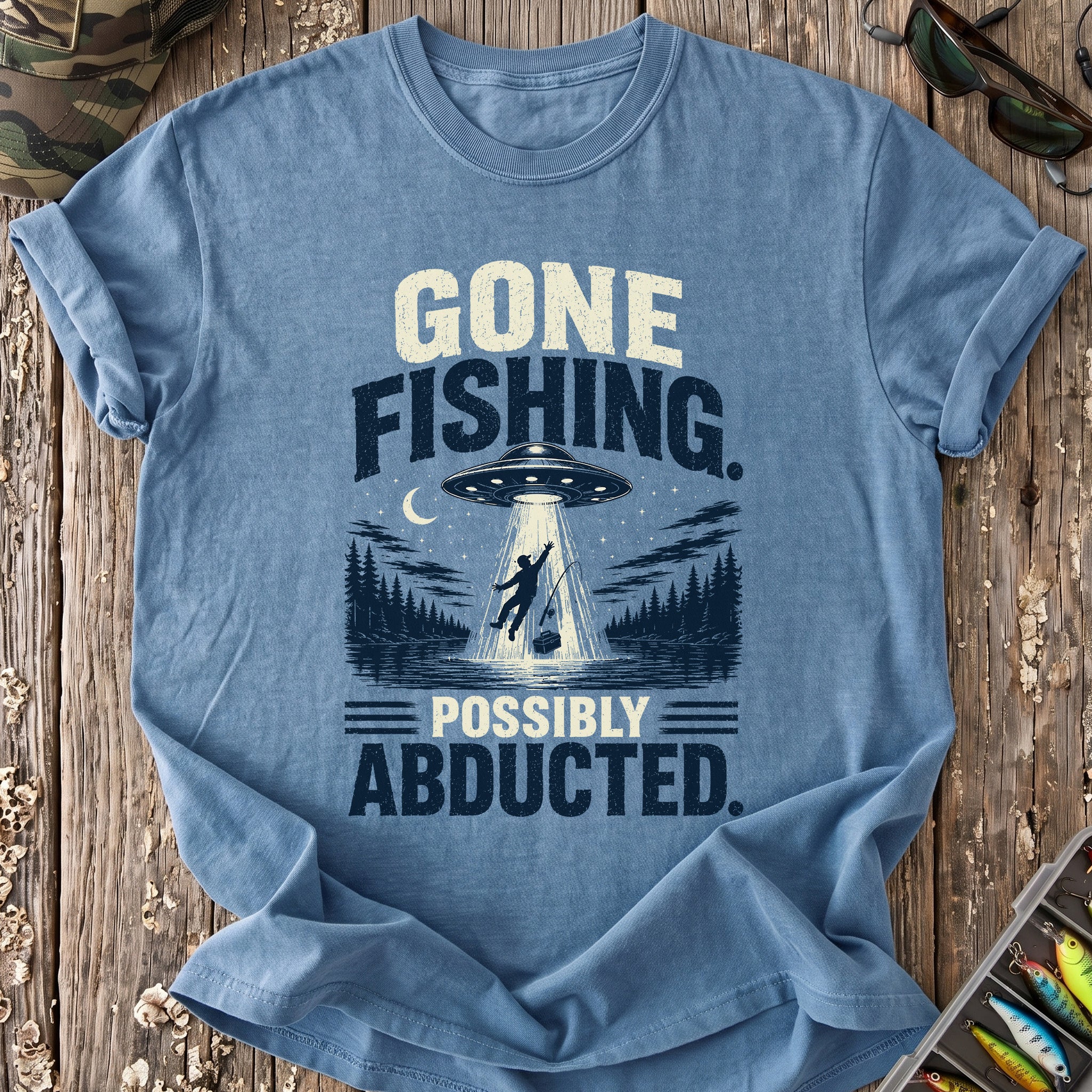 Gone Fishing, Possibly Abducted T-Shirt