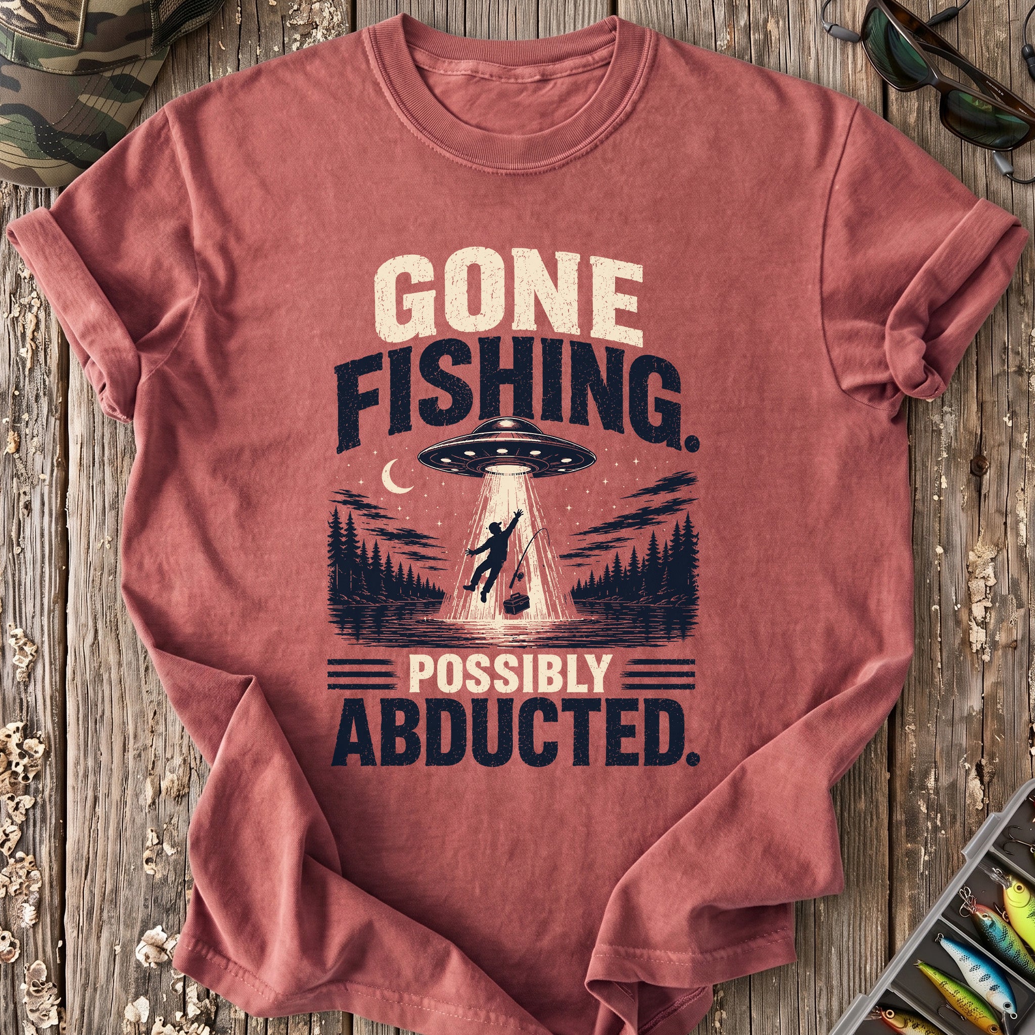 Gone Fishing, Possibly Abducted T-Shirt