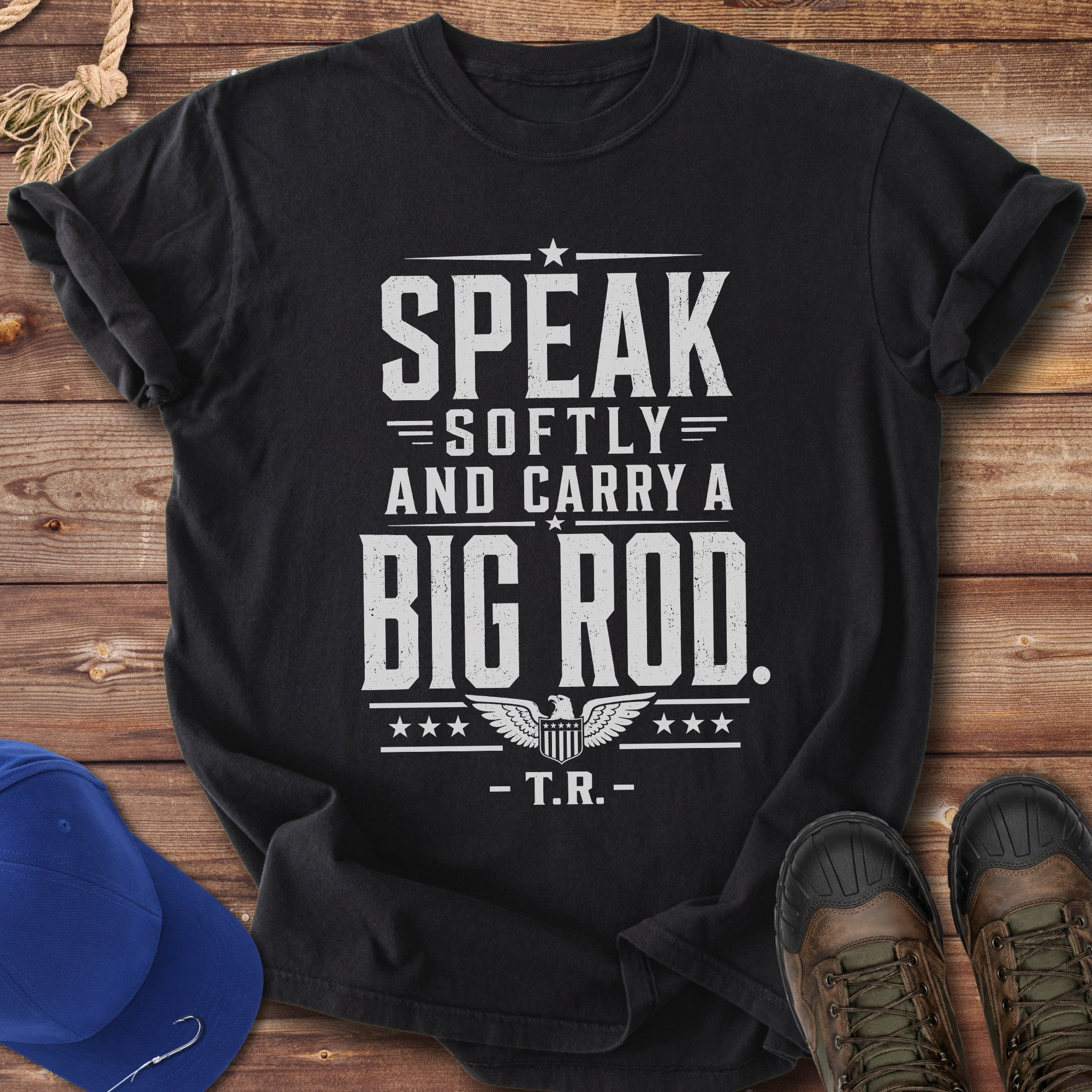 Speak Softly and Carry a Big Rod T-Shirt