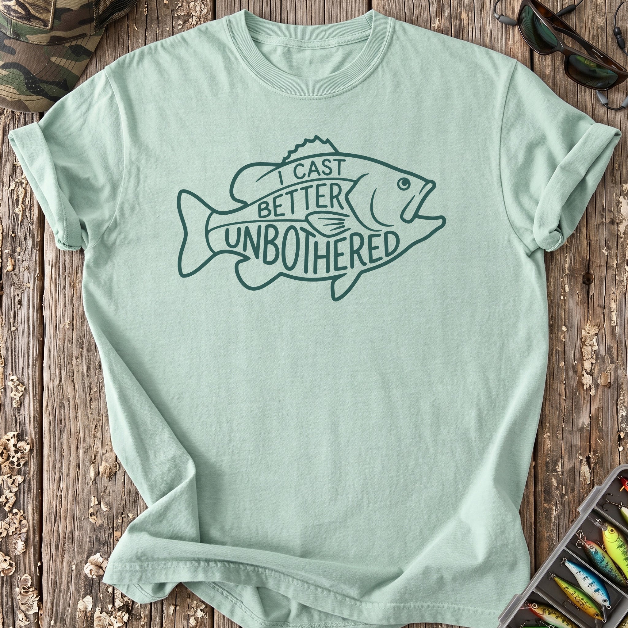 I Cast Better Unbothered T-Shirt
