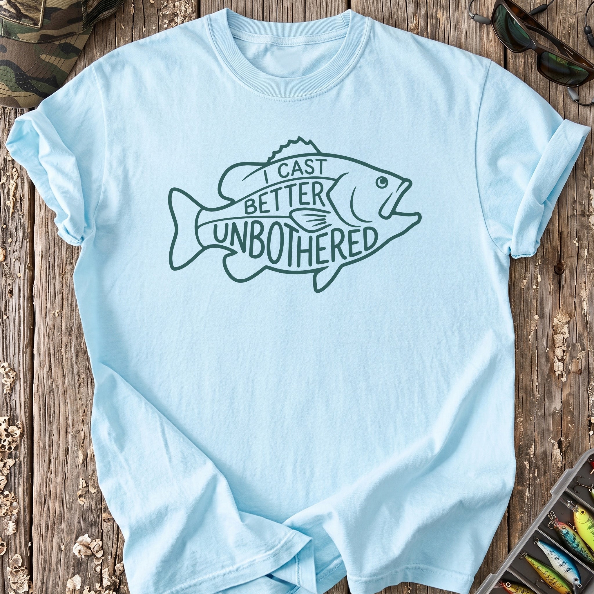 I Cast Better Unbothered T-Shirt