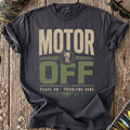 Motor Off, Peace On T-Shirt