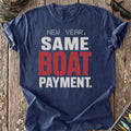 New Year Same Boat Payment T-Shirt