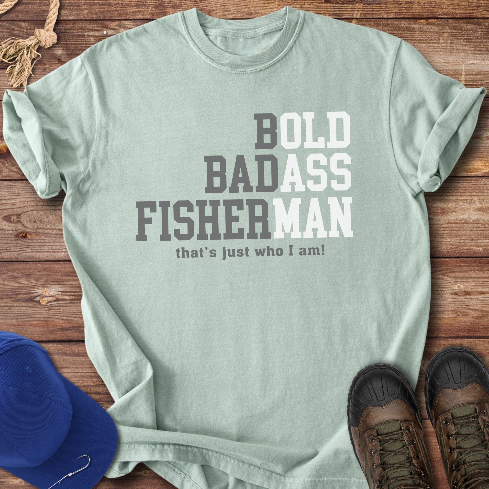Bold Badass Fisherman T-Shirt