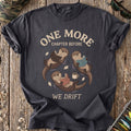 One More Chapter Before We Drift T-Shirt