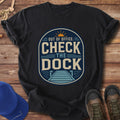 Out of Office: Check the Dock T-Shirt