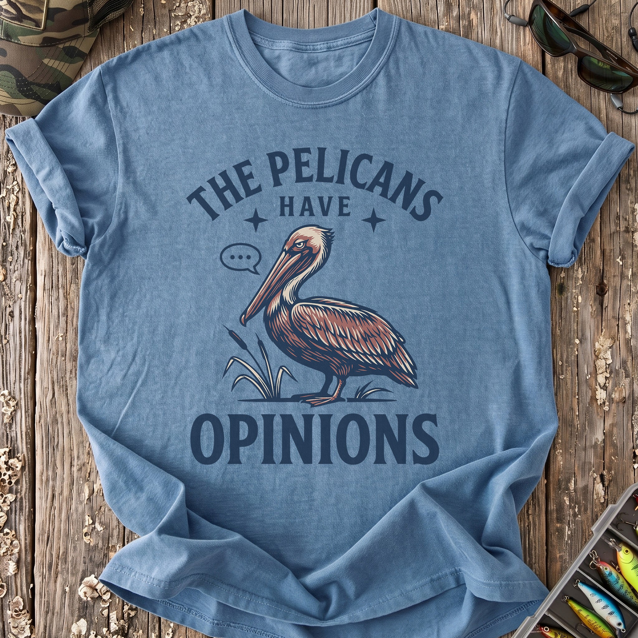 Pelicans Have Opinions T-Shirt