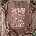 Places I Think About Fishing T-Shirt