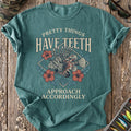 Pretty Things Have Teeth T-Shirt