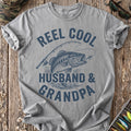 Reel Cool Husband & Grandpa T-Shirt