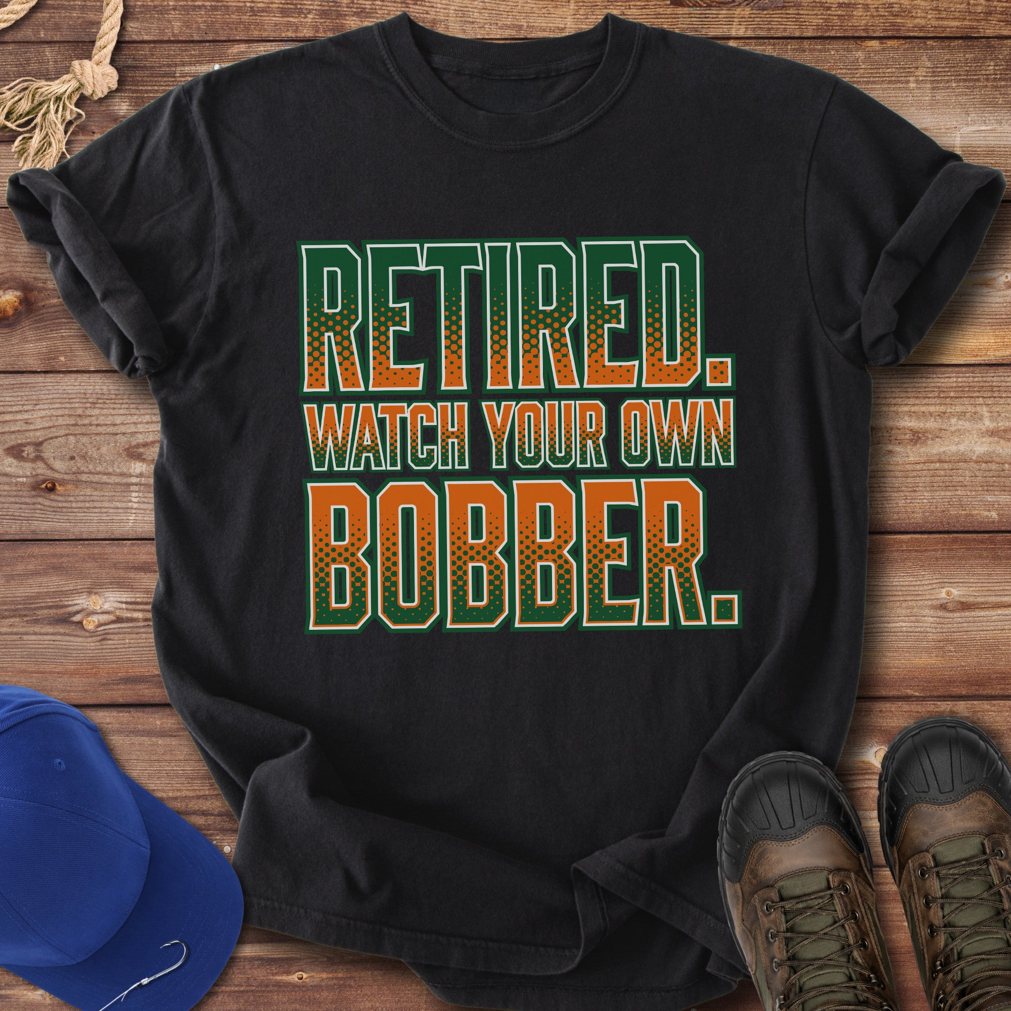 Retired: Watch Your Own Bobber T-Shirt
