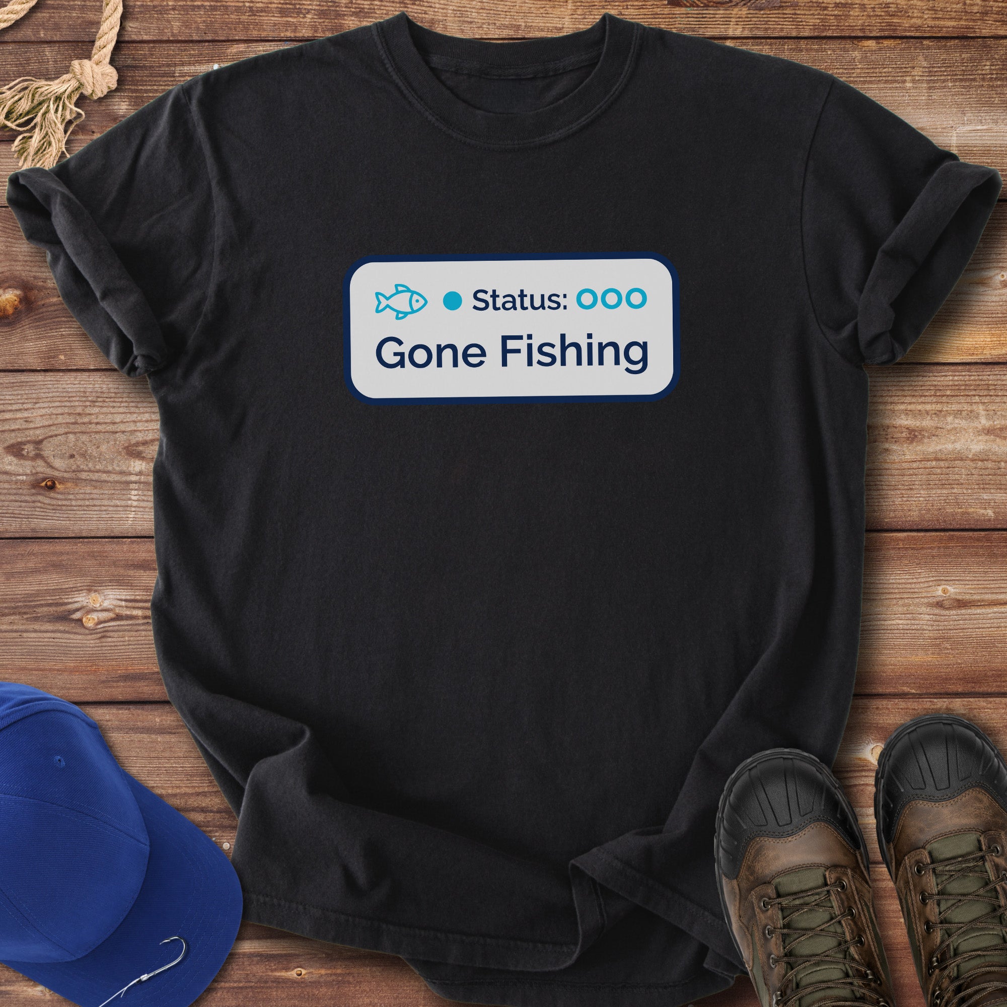 Status: Gone Fishing T-Shirt