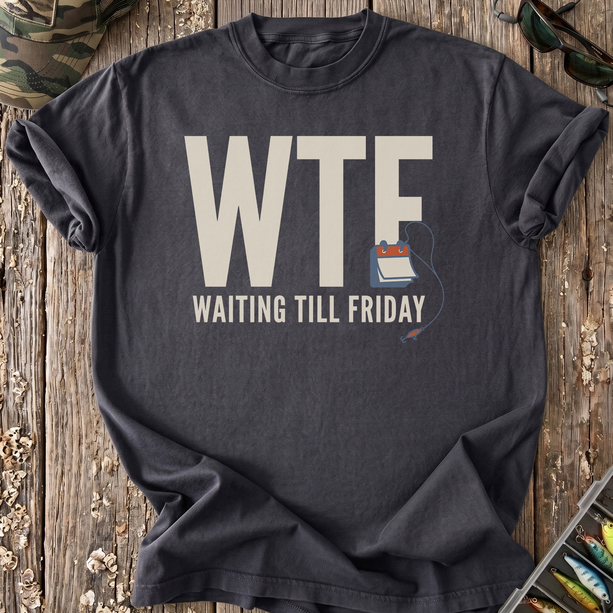 WTF Waiting Till Friday T-Shirt