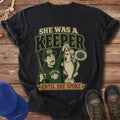 She Was A Keeper Until She Spoke T-Shirt