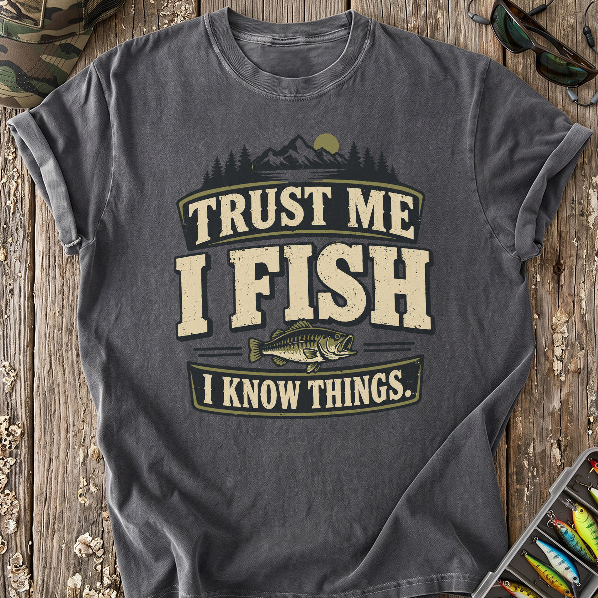 I Fish Therefore I Know T-Shirt