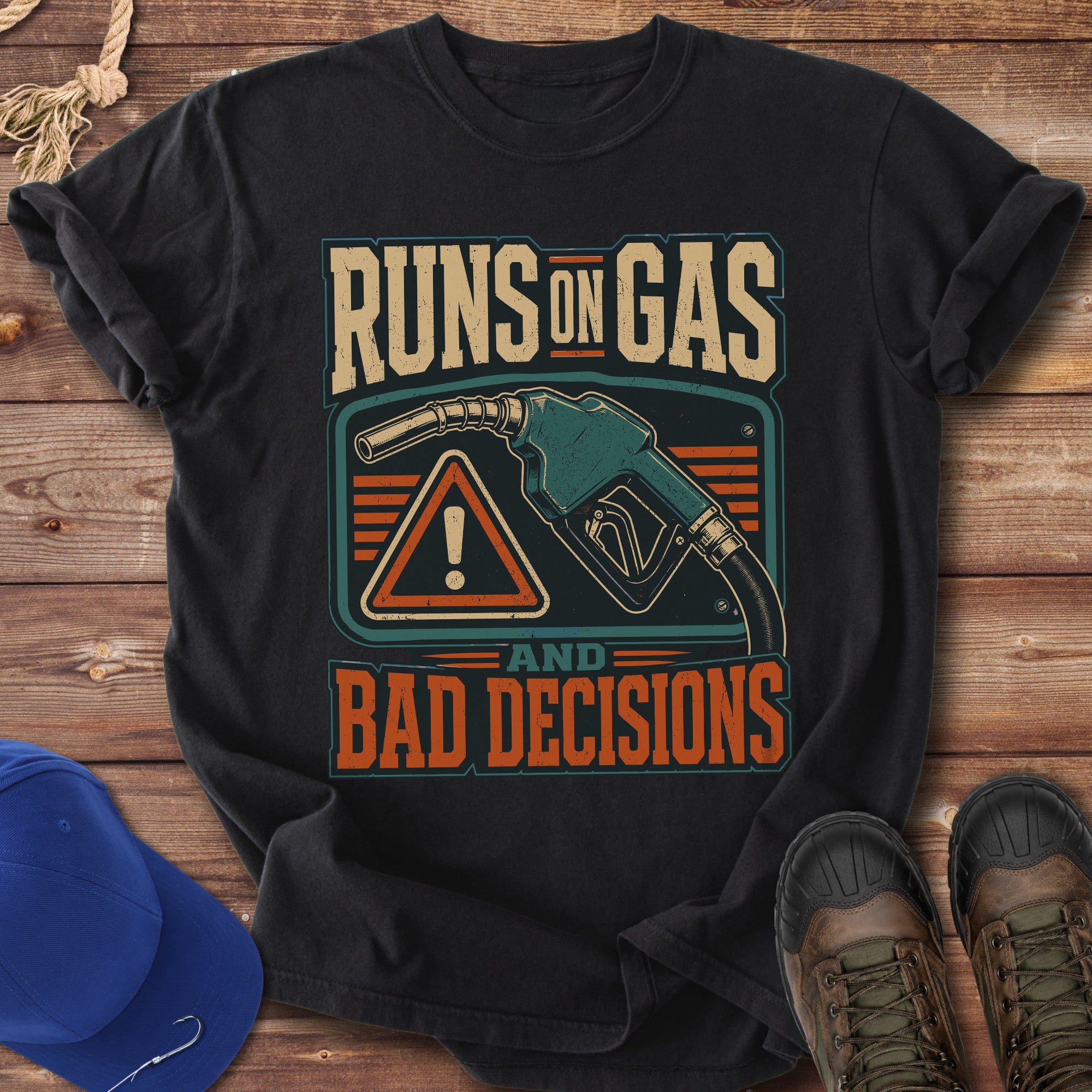 Runs on Gas and Bad Decisions T-Shirt